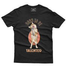 Load image into Gallery viewer, Born to be Talented - Tshirt Design