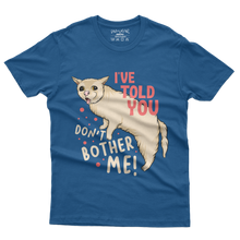 Load image into Gallery viewer, DON'T BOTHER ME - Tshirt Design