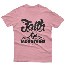 Load image into Gallery viewer, Faith Can Move Mountain - T-shirt