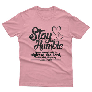 Stay Humble - T-shirt