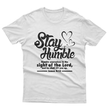 Load image into Gallery viewer, Stay Humble - T-shirt