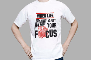 When Life Gets Blurry Adjust Your Focus Photography T-Shirt